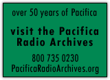 visit the Pacifica Radio Archives